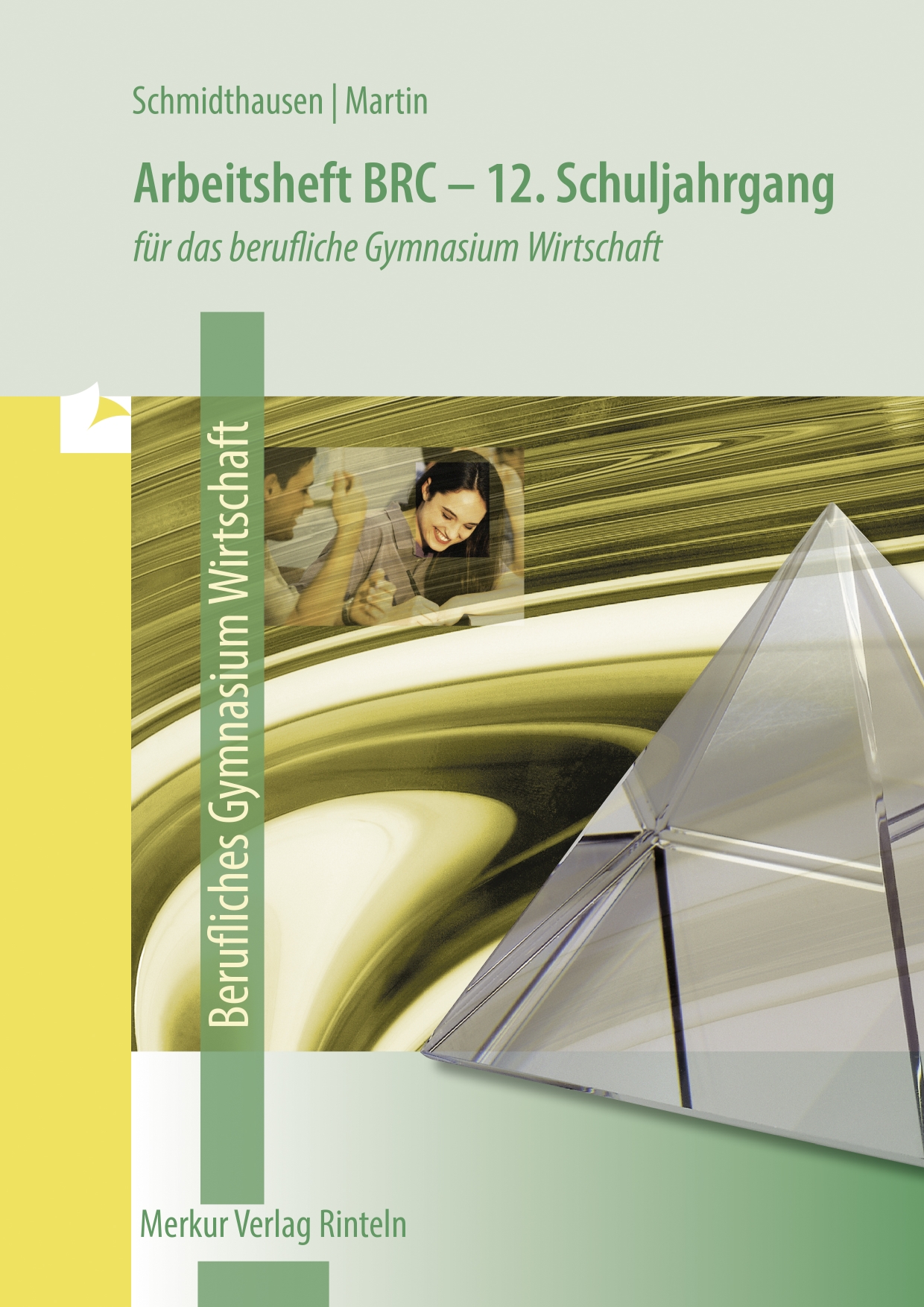 Arbeitsheft BRC: BG Wirtschaft (12.Jg) (E-Book)
