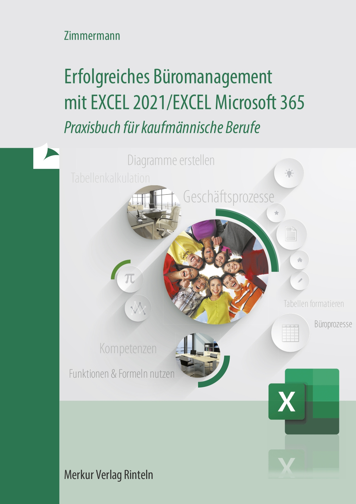 Erfolgreiches Büromanagement EXCEL 2021 / Excel Microsoft 365 Praxisbuch für kaufmännische Berufe