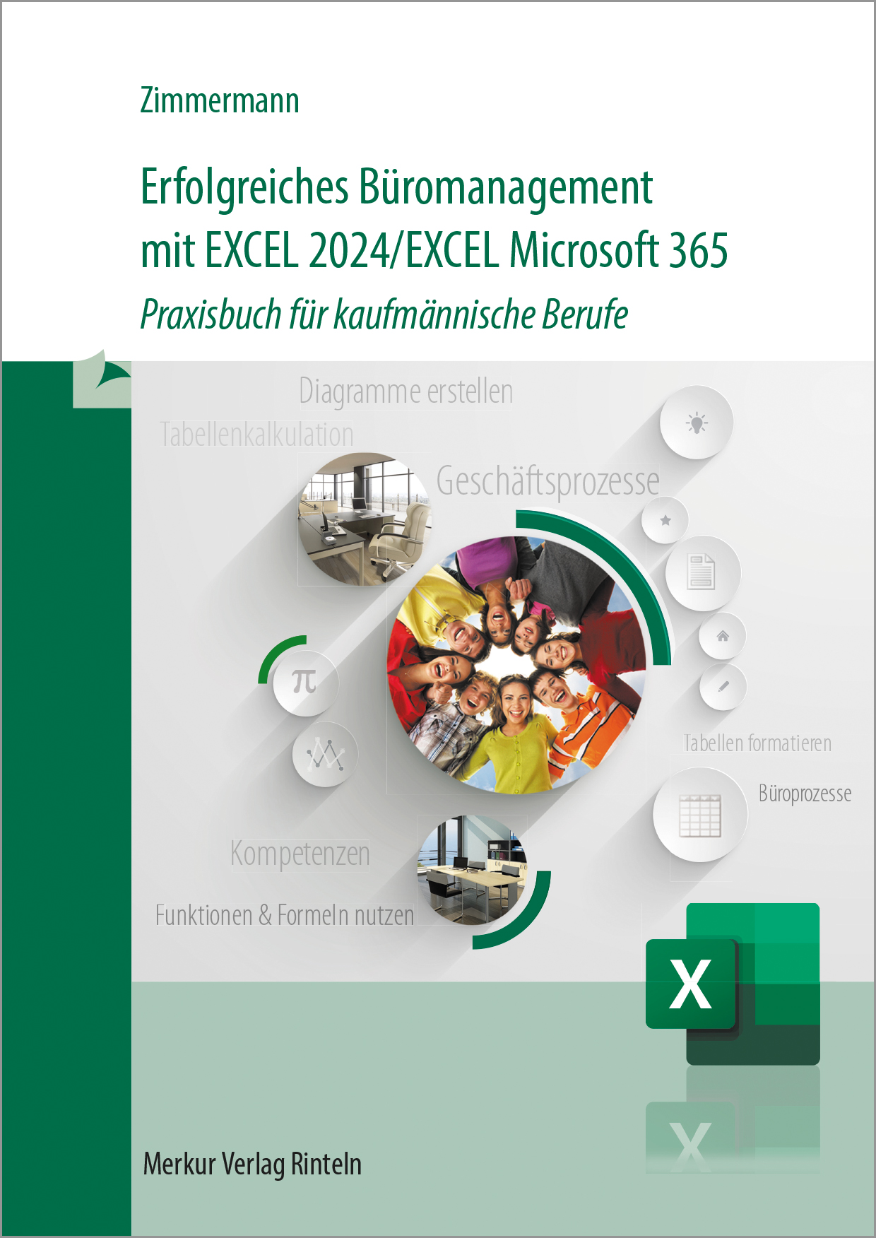 Erfolgreiches Büromanagement mit EXCEL 2024 / Excel Microsoft 365 Praxisbuch für kaufmännische Berufe