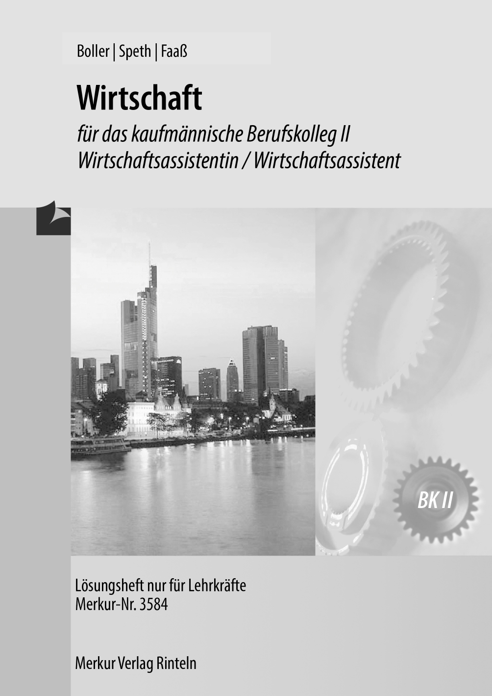 Wirtschaft für das kaufmännische BK II / Wirtschaftsassistenten - Lösungen