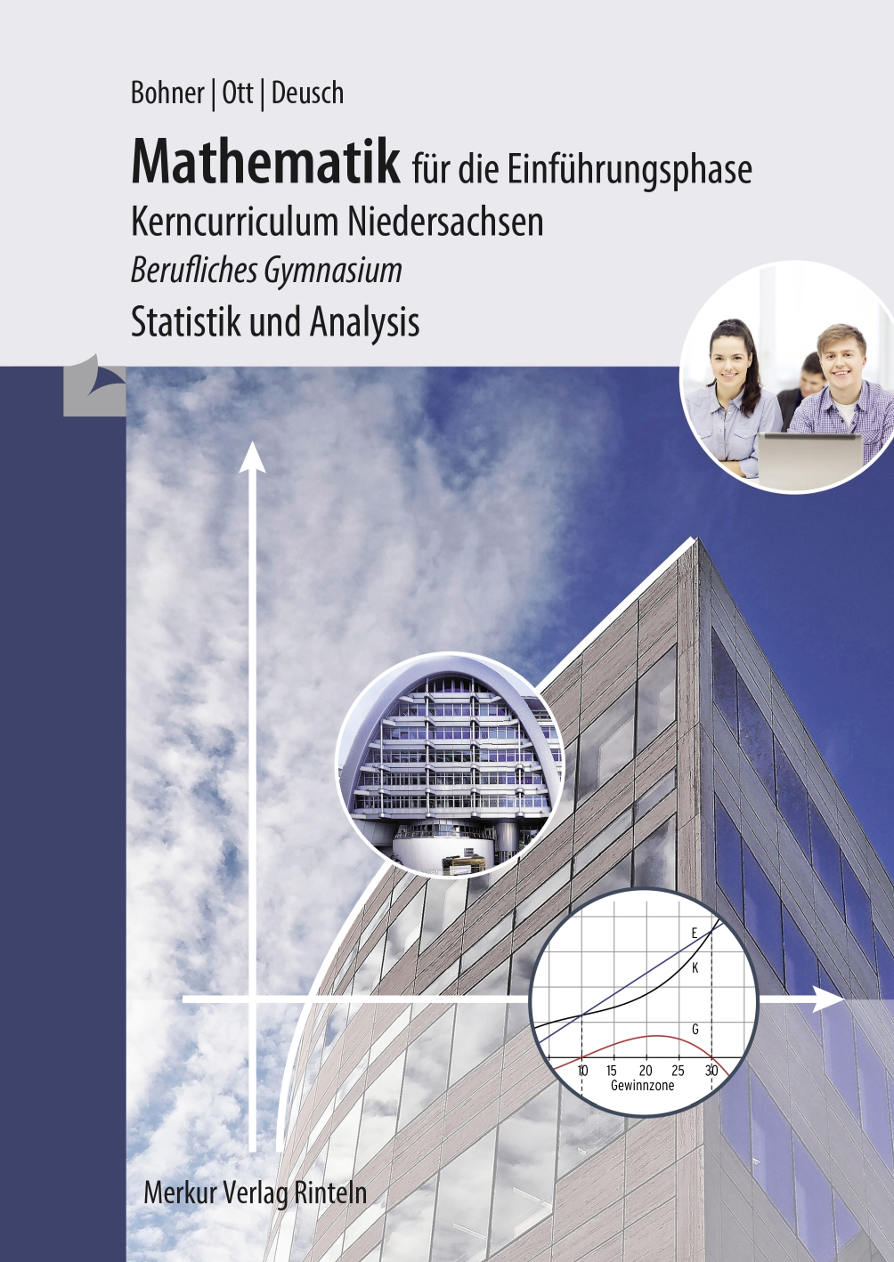 Mathematik für die Einführungsphase Kerncurriculum Niedersachsen  Berufliches Gymnasium Statistik und Analysis