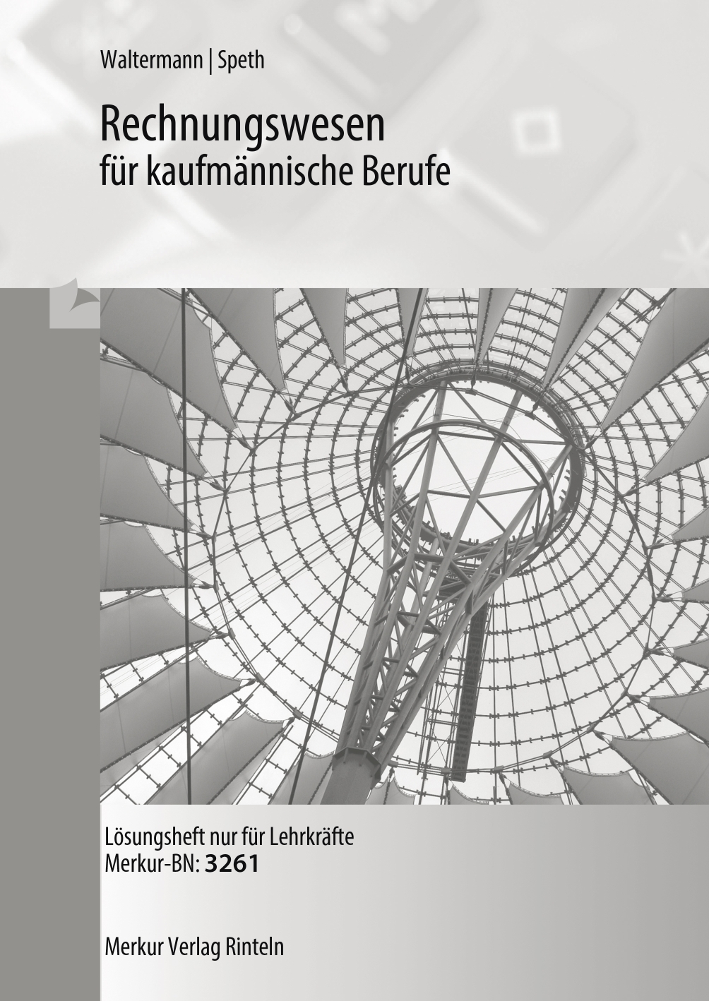 Rechnungswesen für kaufmännische Berufe - Lösungen