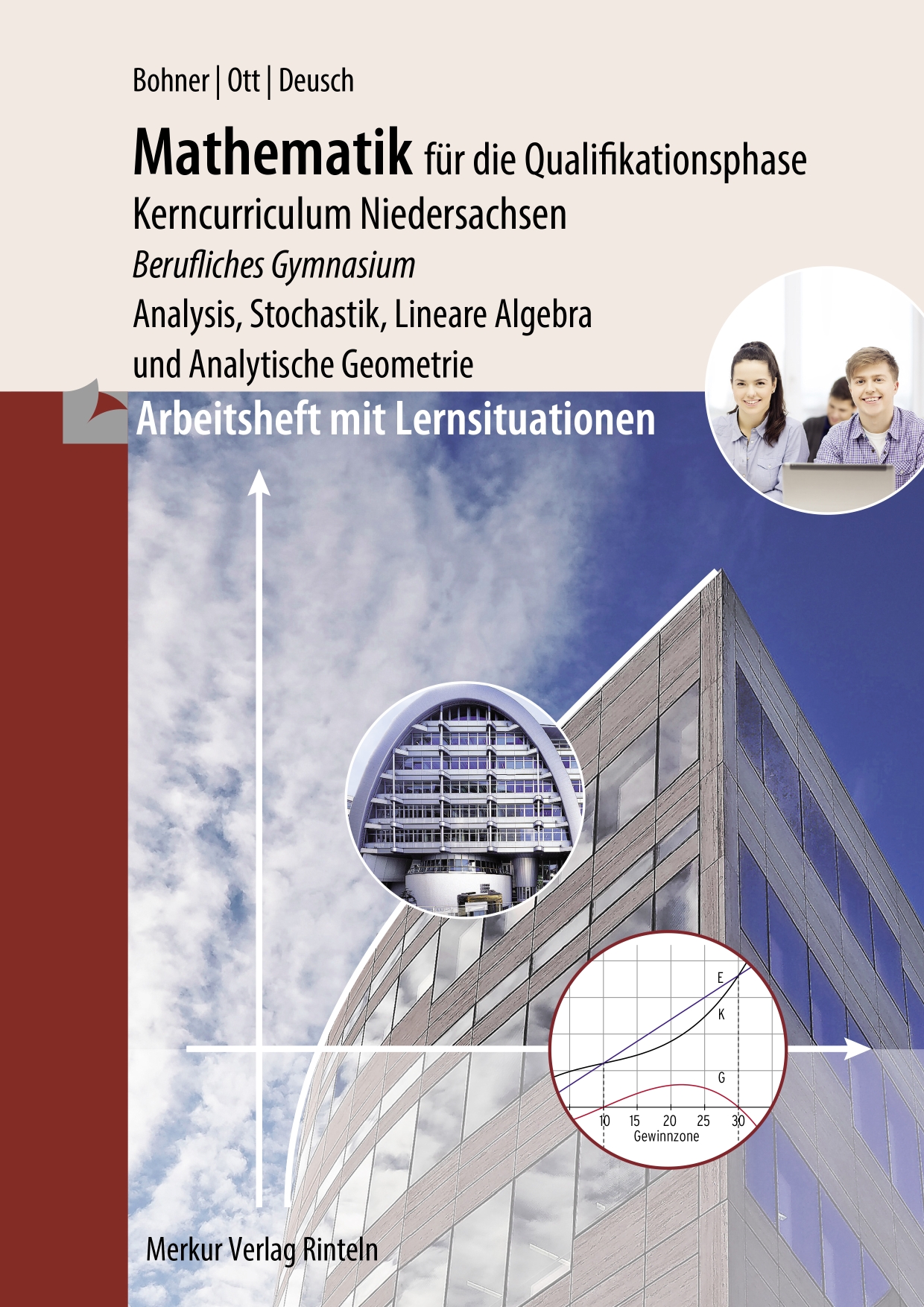 Arbeitsheft - Mathematik für das berufliche Gymnasium - Qualifikationsphase Wirtschaft und Verwaltung - Gesundheit und Soziales (Niedersachsen)