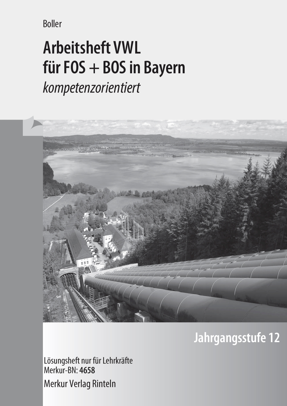 Arbeitsheft VWL für FOS+BOS in Bayern kompetenzorientiert - Jgst. 12 - Lösungen